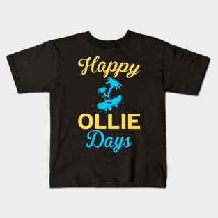 Happy Ollie Days - Skateboard Kids T-Shirt